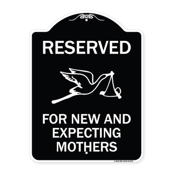 Signmission Reserved for New and Expecting Mothers Heavy-Gauge Aluminum Sign, 18" L, 24" H, BW-1824-23195 A-DES-BW-1824-23195 - main